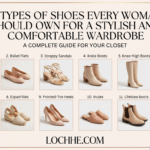 12 Types of Shoes Every Woman Should Own for a Stylish and Comfortable Wardrobe